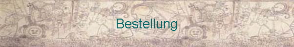  Bestellung 